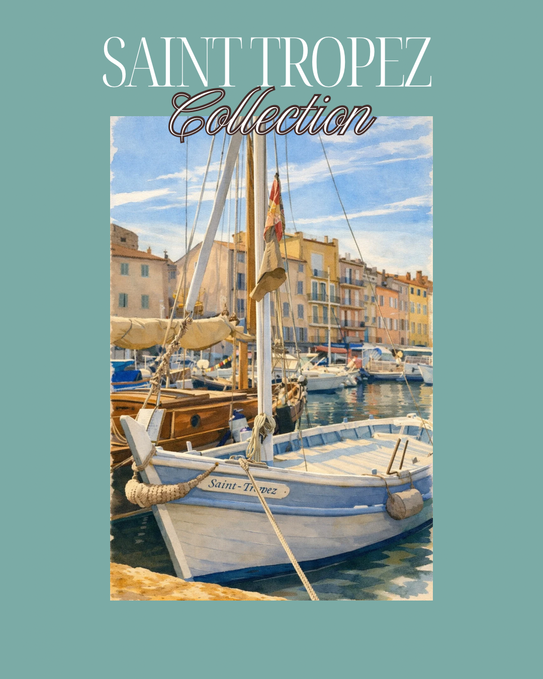 Saint Tropez Collection
